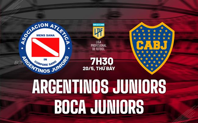Nhận định Argentinos vs Boca Juniors 7h30 ngày 20/5 (VĐQG Argentina)