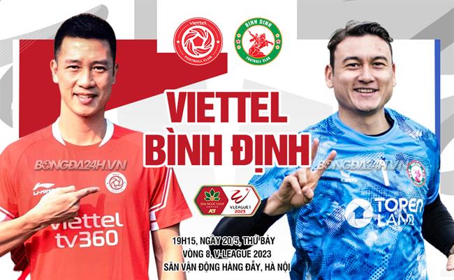 Nhận định Viettel vs Bình Định (19h15 ngày 20/5): Thư hùng đỉnh cao