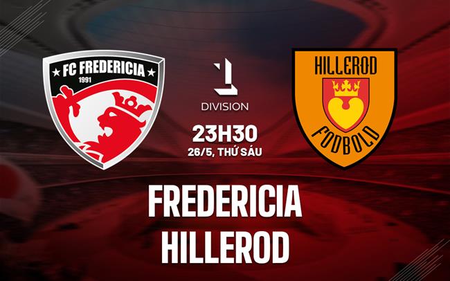 Nhận định Fredericia vs Hillerod 23h30 ngày 26/5 (Hạng 2 Đan Mạch 2022/23)