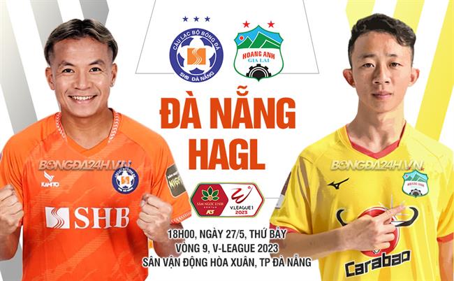 Nhận định Đà Nẵng vs HAGL (18h00 ngày 27/5): Giải cơn khát 3 điểm