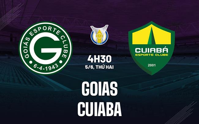 Nhận định - dự đoán Goias vs Cuiaba 4h30 ngày 5/6 (VĐQG Brazil 2023)