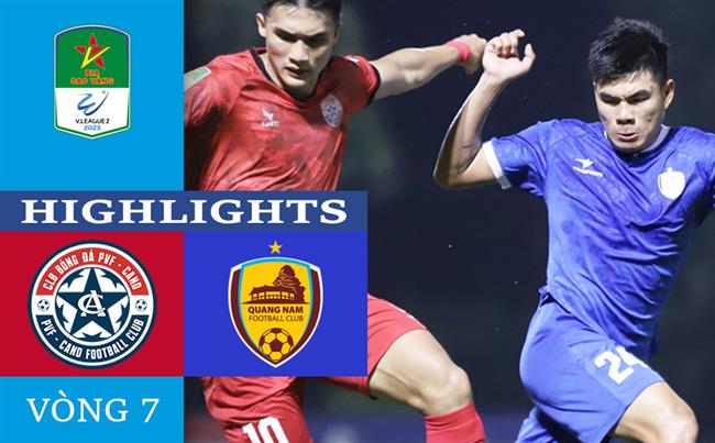 Video PVF-CAND vs Quang Nam (Vong 7 HNQG 2023)