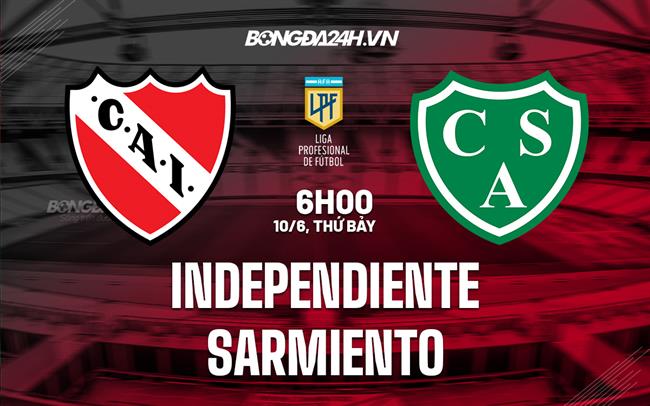Nhận định Independiente vs Sarmiento 6h00 ngày 10/6 (VĐQG Argentina 2023)
