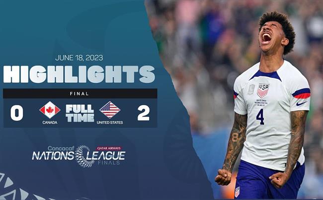 Highlights Canada - Mỹ | Tân vương gọi tên "Xứ cờ hoa" | Chung kết Concacaf Nations League 2022/23