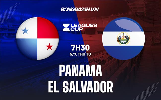 Nhận định Panama vs El Salvador 7h30 ngày 5/7 (CONCACAF Gold Cup 2023)