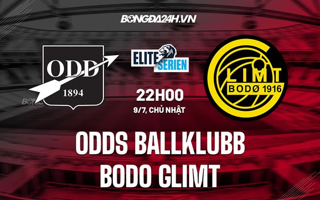 Nhận định Odds BK vs Bodo Glimt 22h00 ngày 9/7 (VĐQG Na Uy 2023)