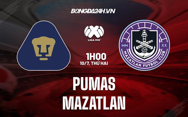Nhận định bóng đá Pumas vs Mazatlan 1h00 ngày 10/7 (VĐQG Mexico 2023/24)