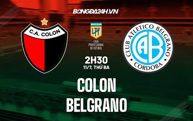 Nhận định bóng đá Colon vs Belgrano 2h30 ngày 11/7 (VĐQG Argentina 2023)