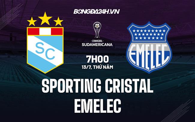 Nhận định Sporting Cristal vs Emelec 7h00 ngày 13/07 (Copa Sudamericana 2023)