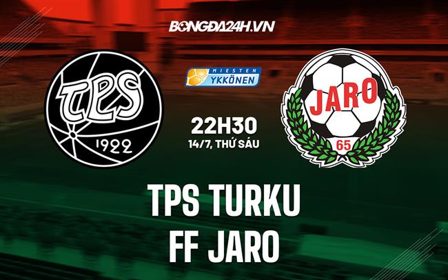 Nhận định TPS Turku vs FF Jaro 22h30 ngày 14/7 (Hạng 2 Phần Lan 2023)