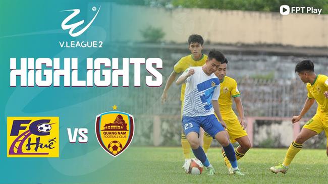 Video Huế vs Quảng Nam (Vòng 11 HNQG 2023) Video Hue vs Quang Nam (Vong 11 HNQG 2023)
