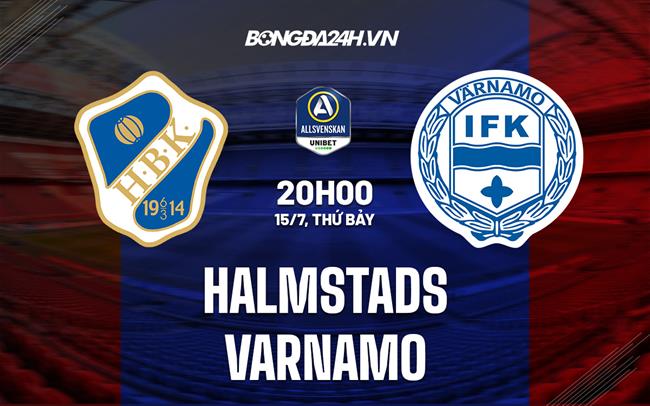 Nhận định Halmstad vs Varnamo 20h00 ngày 15/7 (VĐQG Thụy Điển 2023)