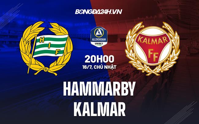 Nhận định Hammarby vs Kalmar 20h00 ngày 16/07 (VĐQG Thụy Điển 2023)