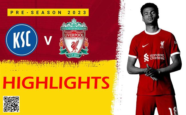 Video Karlsruhe vs Liverpool (Giao huu he 2023)