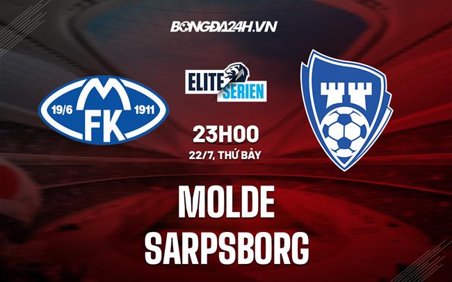 Nhận định bóng đá Molde vs Sarpsborg 23h00 ngày 22/7 (VĐQG Na Uy 2023)