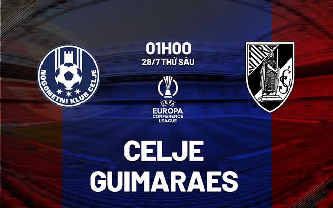 Nhận định Celje vs Vitoria Guimaraes 1h00 ngày 28/7 (Conference League 2023/24)