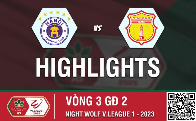 Video Ha Noi vs Nam dinh (Vong 3 nhom A V-League 2023)