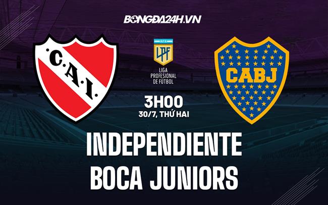 Nhận định Independiente vs Boca Juniors 03h00 ngày 30/7 (VĐQG Argentina 2023)