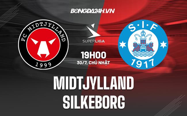 Nhận định Midtjylland vs Silkeborg 19h00 ngày 30/7 (VĐQG Đan Mạch 2023/24)