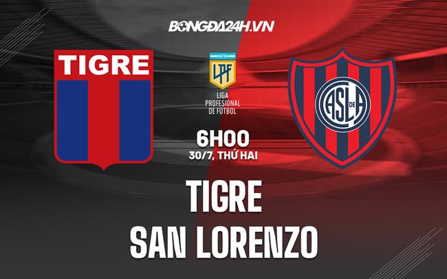 Nhận định bóng đá Tigre vs San Lorenzo 06h00 ngày 30/7 (VĐQG Argentina 2023)