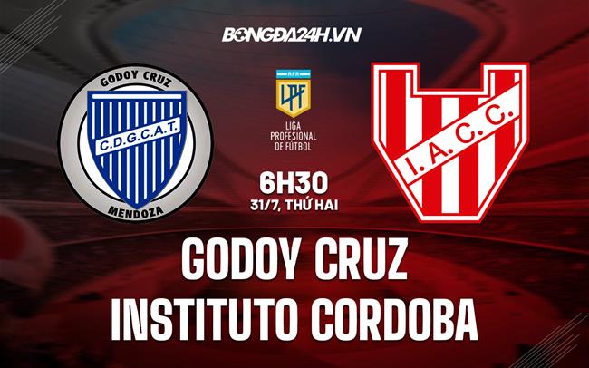 Nhận định Godoy Cruz vs Instituto 06h00 ngày 31/7 (VĐQG Argentina 2023)