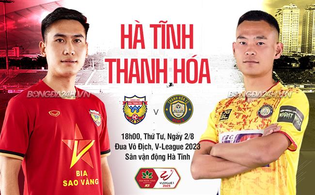 Nhận định Hà Tĩnh vs Thanh Hóa (18h00 ngày 2/8): Không dễ cho đội khách