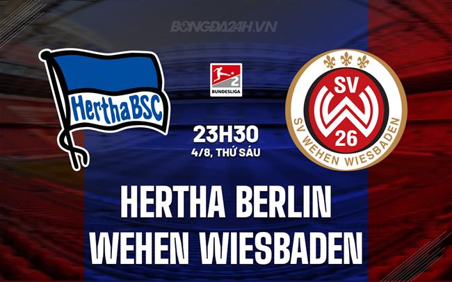 Nhận định Hertha Berlin Vs Wehen Wiesbaden Hạng 2 Đức 2023 24