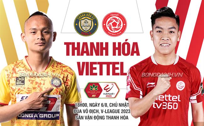 Nhận định Thanh Hóa vs Viettel (18h00 ngày 6/8): Níu kéo hi vọng vô địch