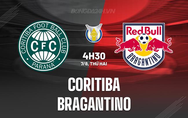 Nhận định bóng đá Coritiba vs Bragantino 4h30 ngày 7/8 (VĐQG Brazil 2023)