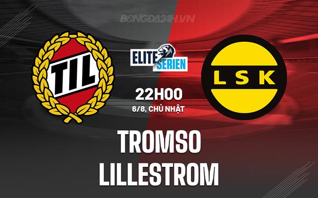 Nhận định bóng đá Tromso vs Lillestrom 22h00 ngày 6/8 (VĐQG Na Uy 2023)