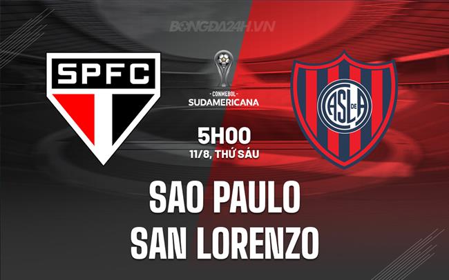 Nhận định Sao Paulo vs San Lorenzo 5h00 ngày 11/8 (Copa Sudamericana 2023)
