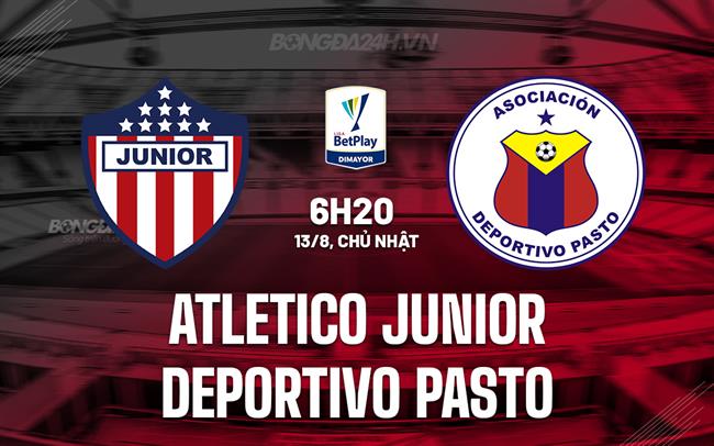 Nhận định Atletico Junior vs Deportivo Pasto 06h20 ngày 13/8 (VĐQG Colombia 2023)