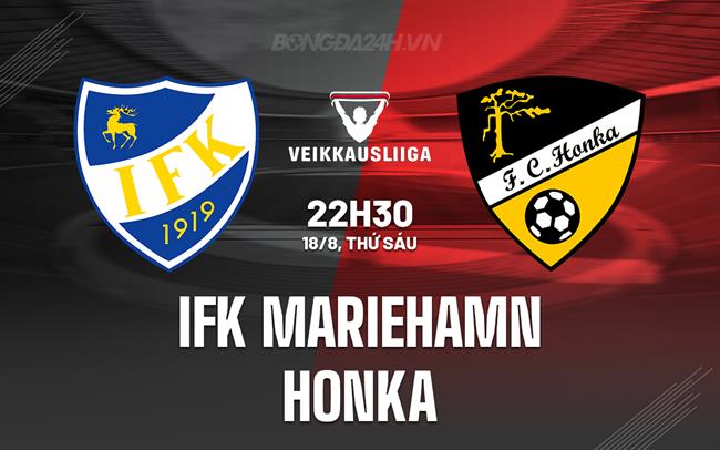 Nhận định - dự đoán Mariehamn vs Honka 22h30 ngày 18/8 (VĐQG Phần Lan 2023)