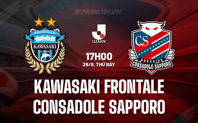 Nhận định Kawasaki Frontale vs Consadole Sapporo 17h00 ngày 26/8 (VĐQG Nhật Bản 2023)
