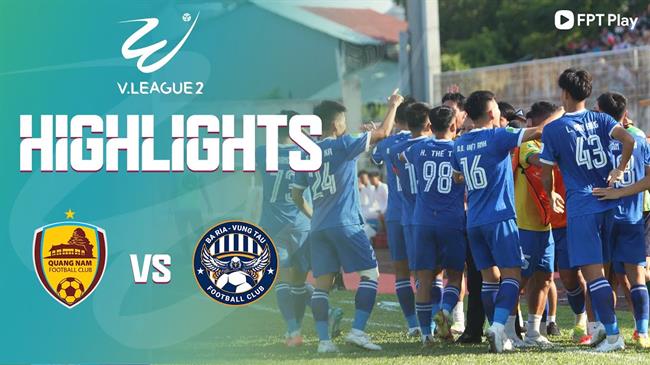 Video Quảng Nam vs Vũng Tàu (Vòng 18 HNQG 2023) Video Quang Nam vs Vung Tau (Vong 18 HNQG 2023)