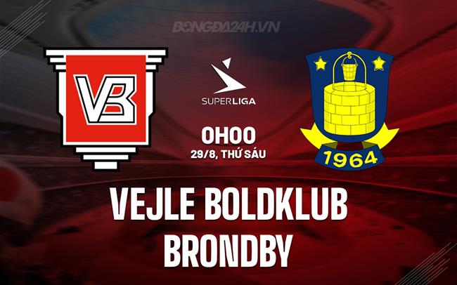 Nhận định Vejle Boldklub vs Brondby 0h00 ngay 29/8 (VĐQG Đan Mạch 2023/24)