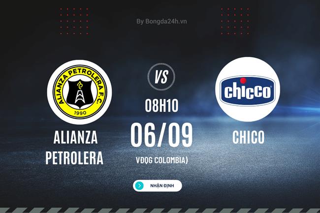 Nhận định Alianza Petrolera vs Chico 8h10 ngày 6/9 (VĐQG Colombia 2023)