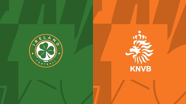 Nhận định Ireland vs Hà Lan (01h45, 11/9/): Trận chiến sống còn
