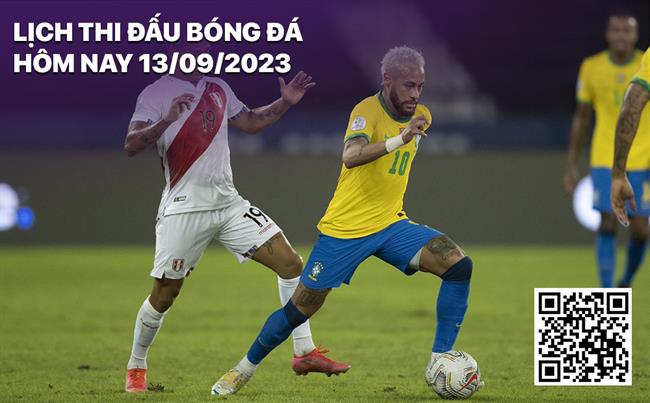 Lich thi dau bong da hom nay 13/9/2023
