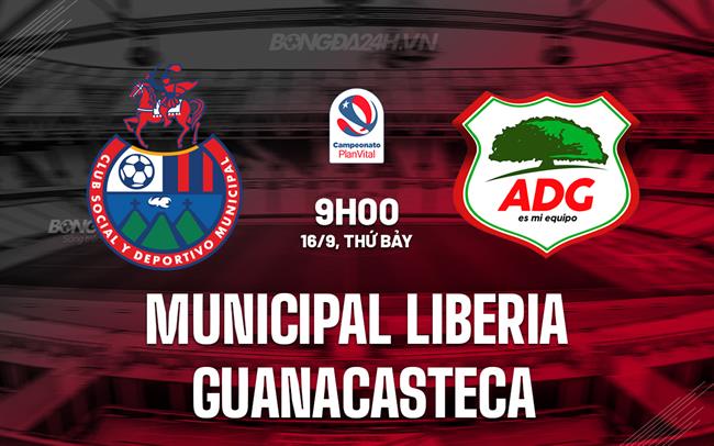 Nhận định Liberia vs Guanacasteca 9h00 ngày 16/9 (VĐQG Costa Rica 2023)