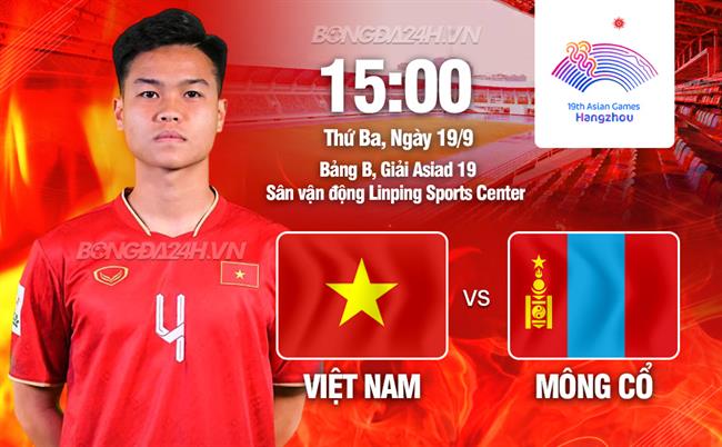 Nhận định Olympic Việt Nam vs Mông Cổ (15h00 ngày 19/9): Ra quân thắng lợi