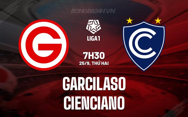 Nhận định Deportivo Garcilaso vs Cienciano 7h30 ngày 25/9 (VĐQG Peru 2023)