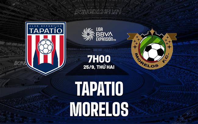 Nhận định Tapatio vs Morelos 7h00 ngày 25/9 (Hạng 2 Mexico 2023)