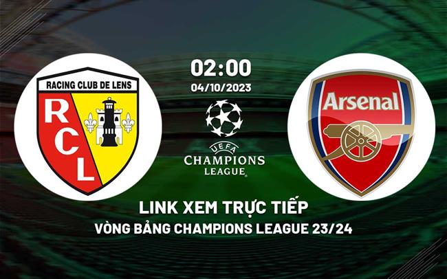 Link xem truc tiep Lens vs Arsenal (Bang B Cup C1 chau au 2023/24)