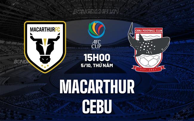 Nhận định bóng đá Macarthur vs Cebu 15h00 ngày 5/10 (AFC Cup 2023/24)