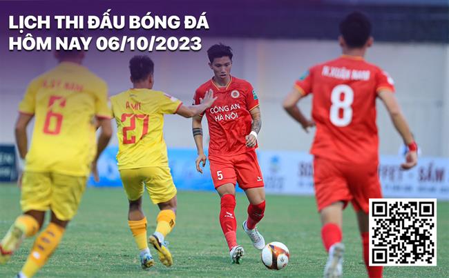 Lich thi dau bong da hom nay 6/10/2023