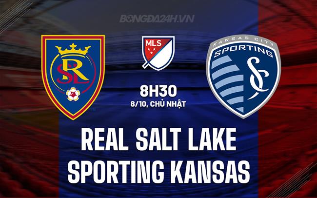 Nhận định Real Salt Lake vs Sporting Kansas 8h30 ngày 8/10 (Nhà Nghề Mỹ 2023)