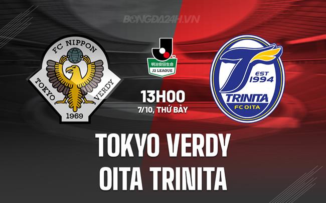 Nhận định Tokyo Verdy vs Oita Trinita 13h00 ngày 7/10 (Hạng 2 Nhật 2023/24)