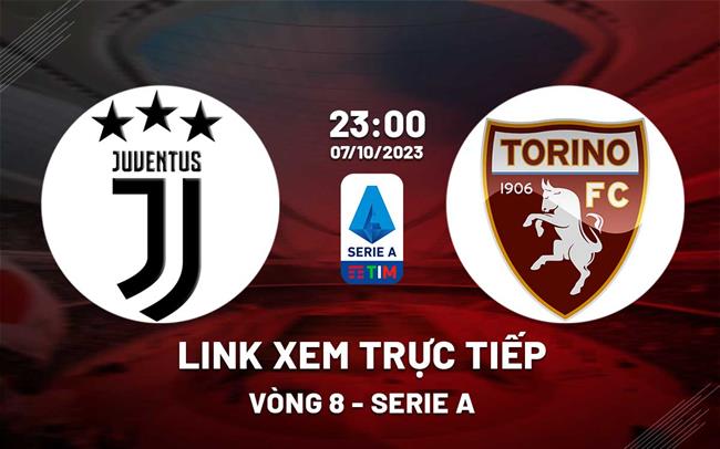 Link xem trực tiếp Juventus vs Torino (Vòng 8 Serie A 2023/24) Link xem truc tiep Juventus vs Torino (Vong 8 Serie A 2023/24)