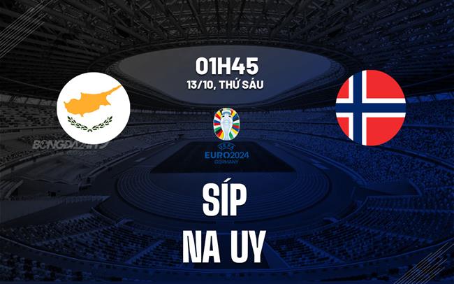 Nhận định bóng đá Síp vs Na Uy 1h45 ngày 13/10 (Vòng loại Euro 2024)